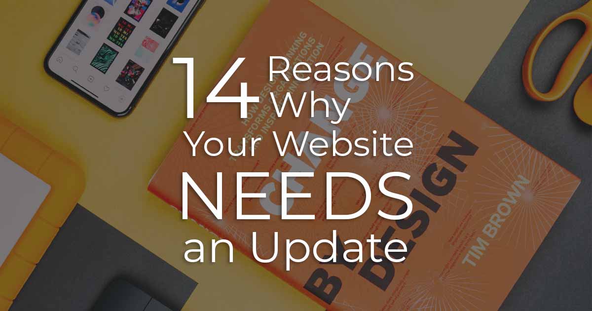 14 Reasons Why Your Website Needs An Update | One Web Creations