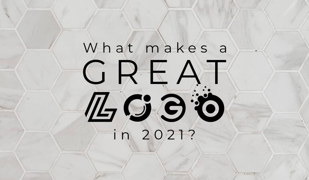What makes a great logo design in 2021?